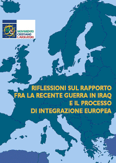 STAMPA E PUBBLICAZIONI / Opuscoli :: Riflessioni sul rapporto tra guerra in Iraq e integrazione Ue, maggio 2003